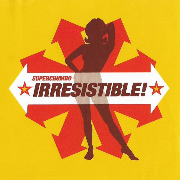 Superchumbo — Irresistible! cover artwork