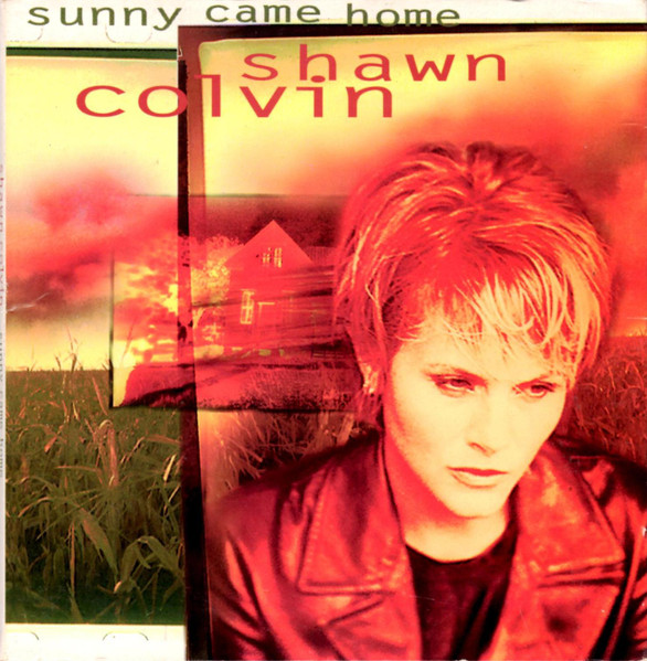 Shawn Colvin — Sunny Came Home cover artwork