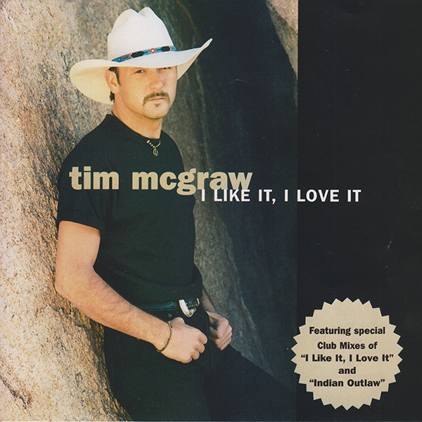 Tim McGraw — I Like It, I Love It cover artwork