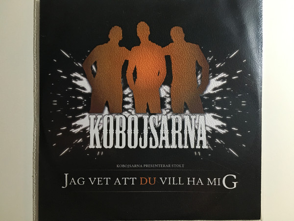 Kobojsarna — Jag vet du vill ha mig cover artwork
