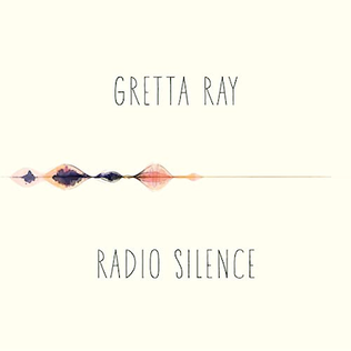 Gretta Ray — Radio Silence cover artwork