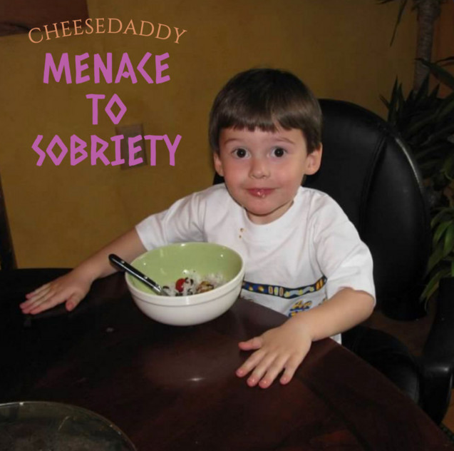 CHEESEDADDY MENACE TO SOBRIETY cover artwork