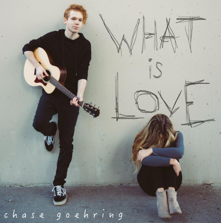 Chase Goehring — What Is Love cover artwork