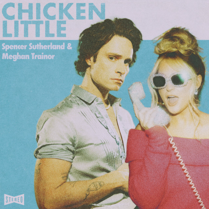 Spencer Sutherland & Meghan Trainor Chicken Little cover artwork