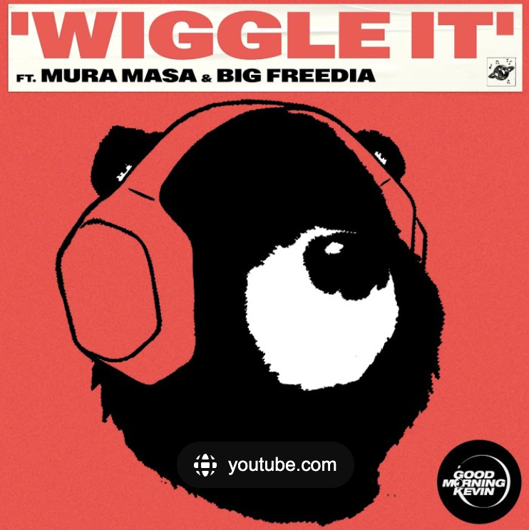 Good Morning Kevin featuring Big Freedia & Mura Masa — Wiggle It cover artwork