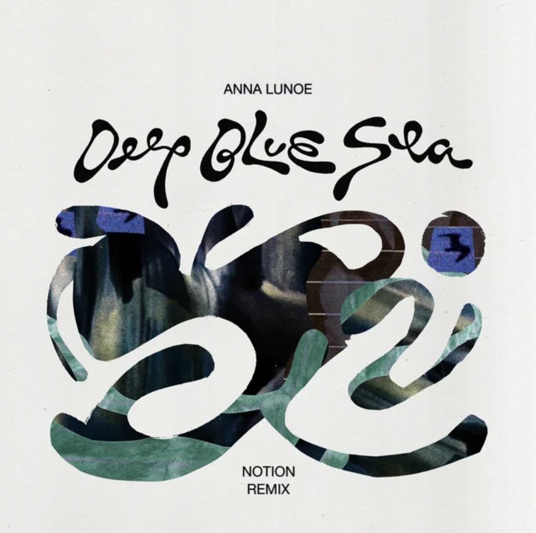 Anna Lunoe & NOTION — Deep Blue Sea (NOTION Remix) cover artwork