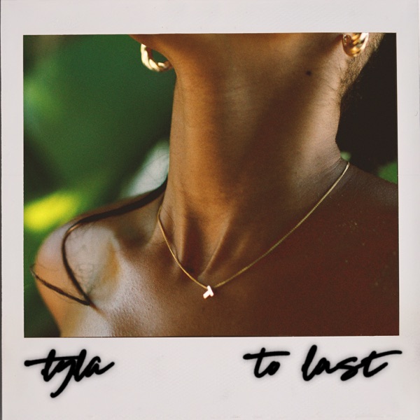 Tyla — To Last cover artwork