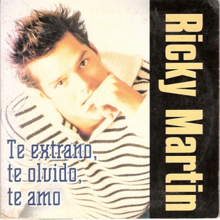 Ricky Martin — Te Extraño, Te Olvido, Te Amo cover artwork