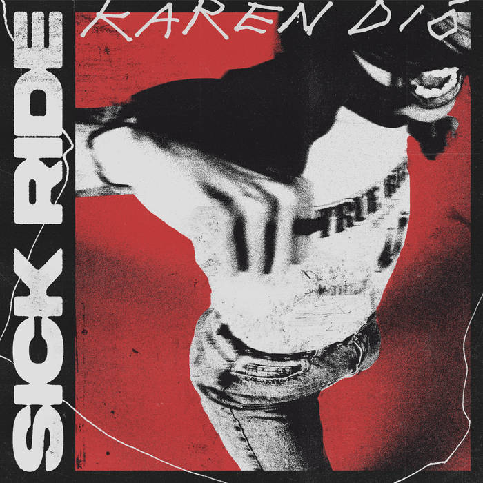 Karen Dió — Sick Ride cover artwork