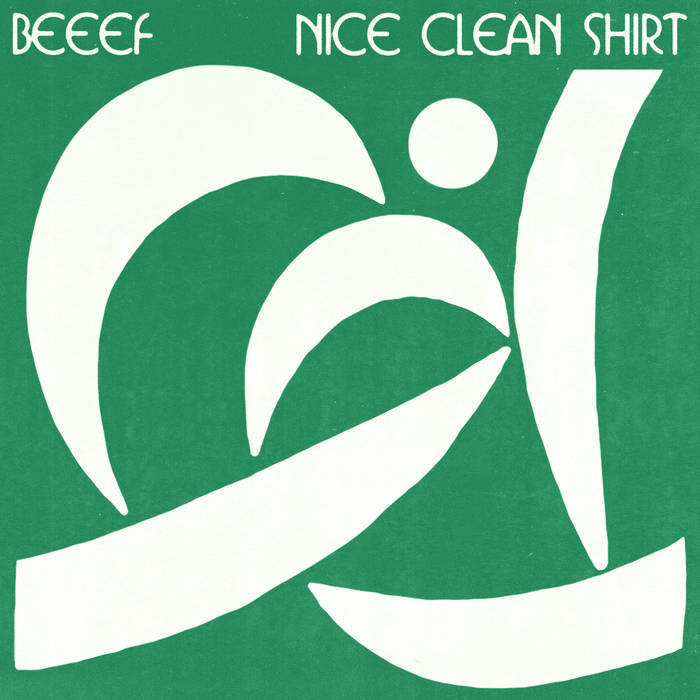 Beeef — Nice Clean Shirt cover artwork