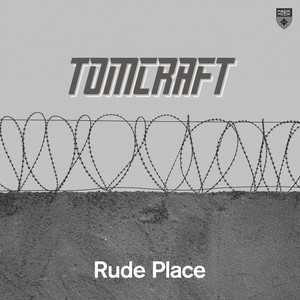 Tomcraft — Rude Place cover artwork