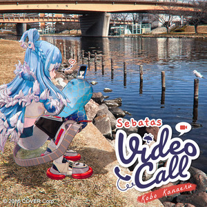 Kobo Kanaeru — Sebatas Video Call cover artwork