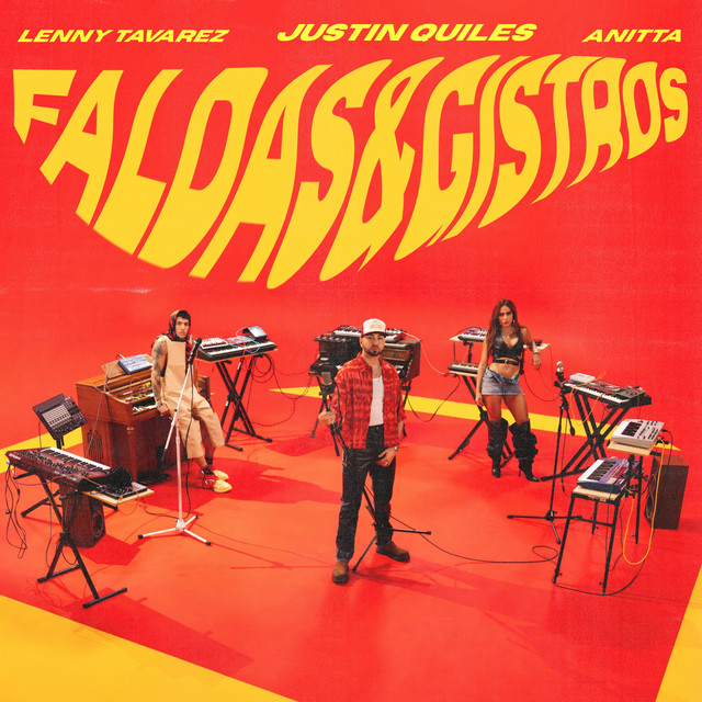Justin Quiles, Lenny Tavárez, & Anitta — Faldas Y Gistros cover artwork