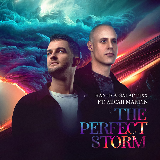 Ran-D & Galactixx featuring Micah Martin — The Perfect Storm cover artwork