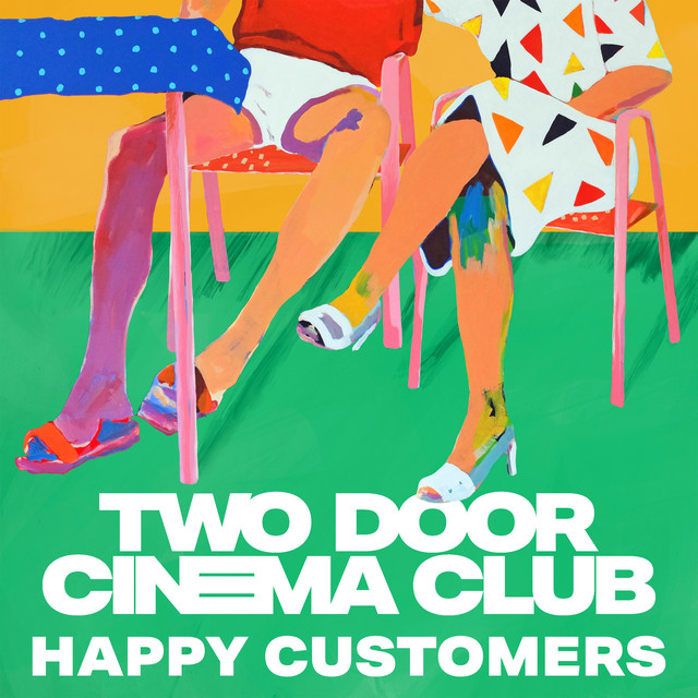Two Door Cinema Club — Happy Customers cover artwork