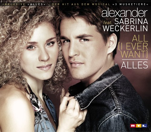Alexander Klaws featuring Sabrina Weckerlin — All (I Ever Want) cover artwork