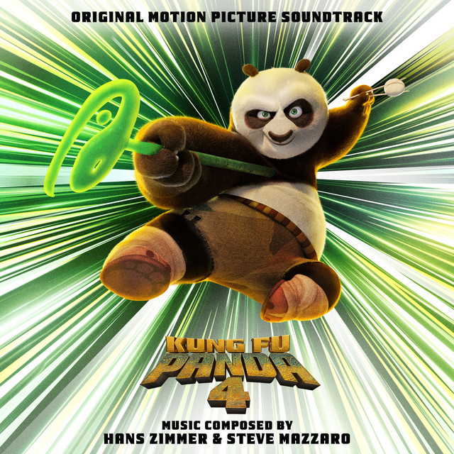 Hans Zimmer & Steve Mazzaro Kung Fu Panda 4 (Original Motion Picture Soundtrack) cover artwork
