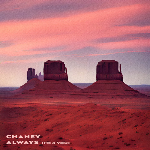CHANEY Always (Me &amp; You) cover artwork