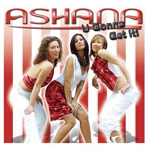 Ashana — U Gonna Get It! cover artwork
