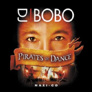DJ Bobo Pirates Of Dance cover artwork