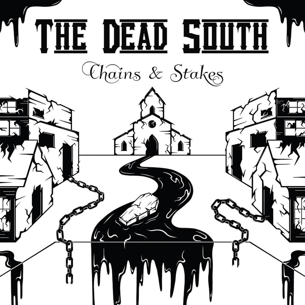 The Dead South Chains &amp; Stakes cover artwork