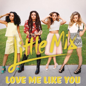 Little Mix — Love Me Like You cover artwork