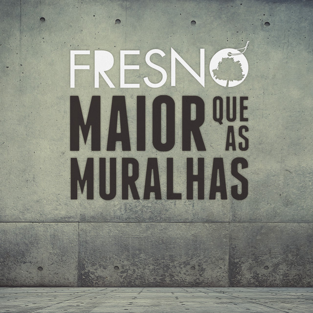 Fresno — Maior Que As Muralhas cover artwork