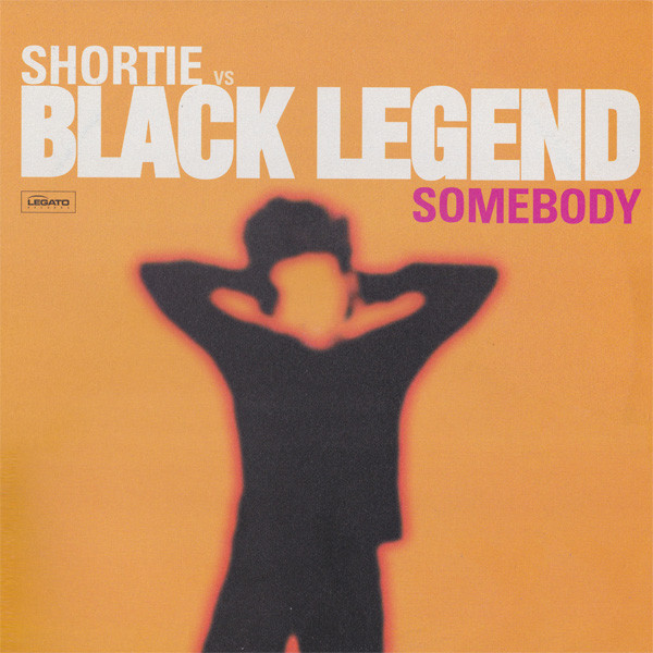 Shortie vs. Black Legend Somebody cover artwork