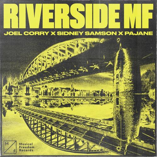 Joel Corry, Sidney Samson, & PAJANE Riverside MF cover artwork