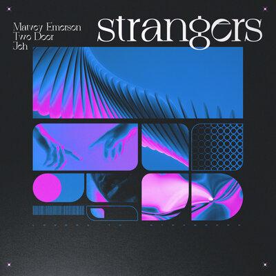 Matvey Emerson featuring Two Door & JEH — Strangers cover artwork