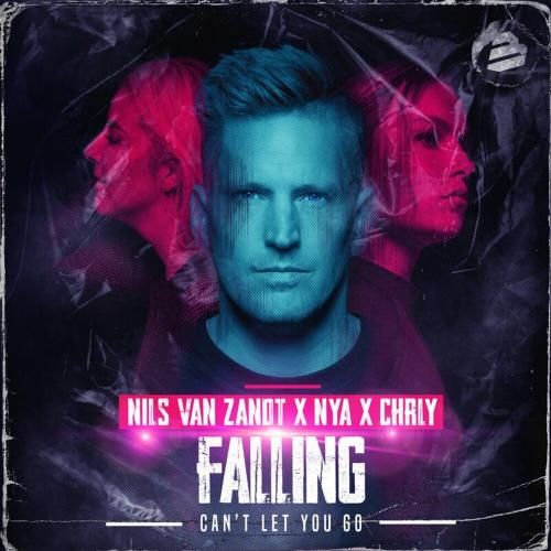 Nils van Zandt & NYA &amp; CHRLY — Falling (Can&#039;t Let You Go) cover artwork
