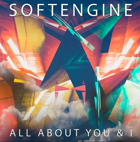 Softengine — All About You &amp; I cover artwork