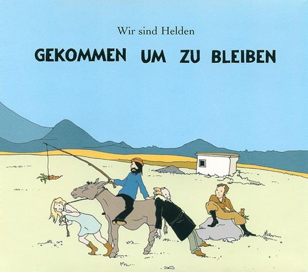 Wir Sind Helden — Gekommen um zu bleiben cover artwork