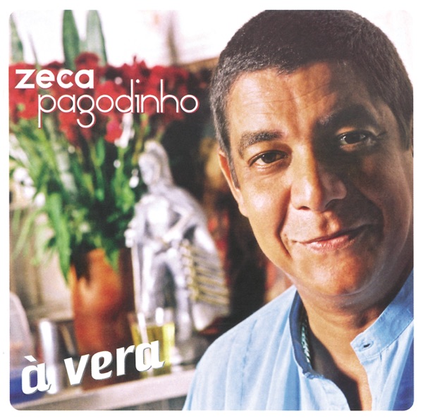 Zeca Pagodinho — À Vera cover artwork