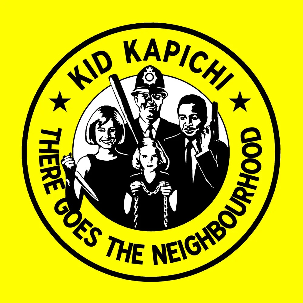 Kid Kapichi There Goes the Neighbourhood cover artwork