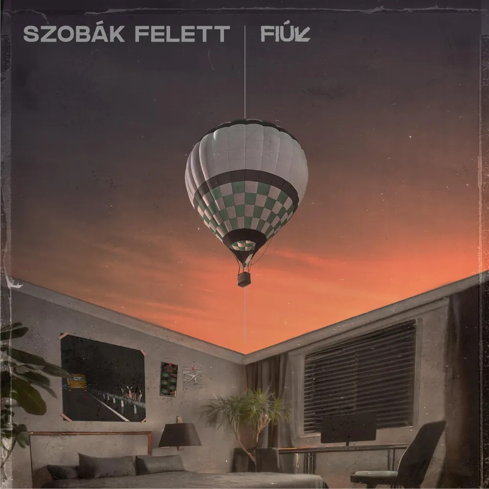 Fiúk — Szobák felett cover artwork