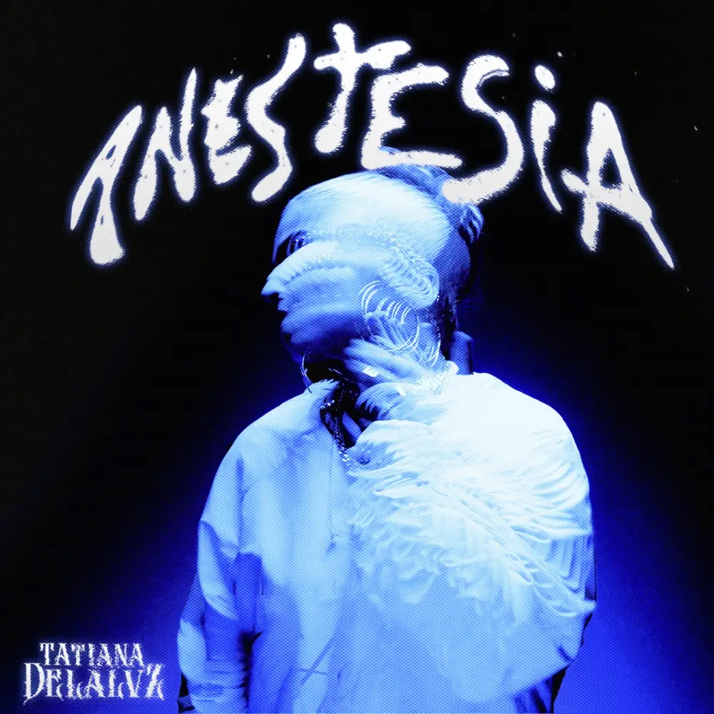 Tatiana Delalvz — ANESTESIA cover artwork