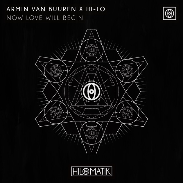 Armin van Buuren & HI-LO — Now Love Will Begin cover artwork