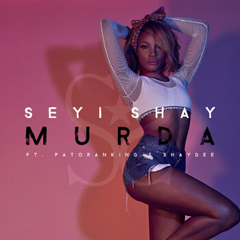 Seyi Shay ft. featuring Patoranking & Shaydee Murda cover artwork