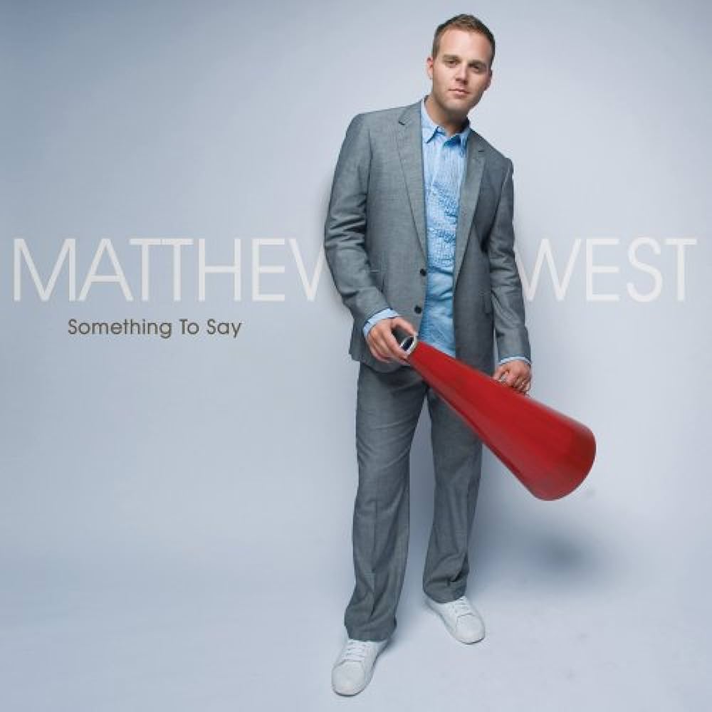 Matthew West Something to Say cover artwork