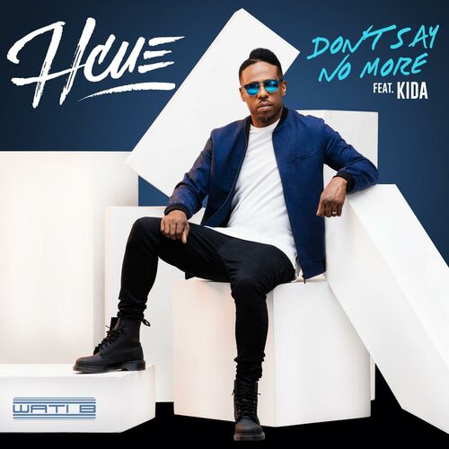 Hcue featuring Kida — Don&#039;t Say No More cover artwork