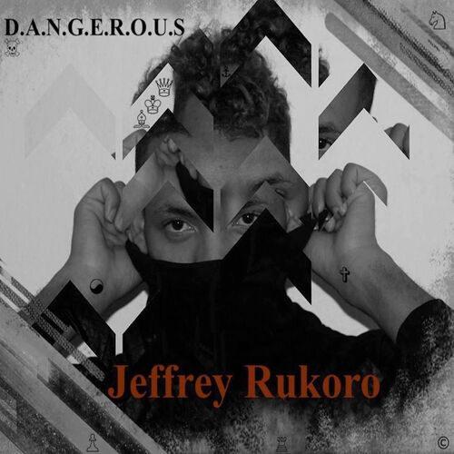 Jeffrey Rukoro — Dangerous cover artwork