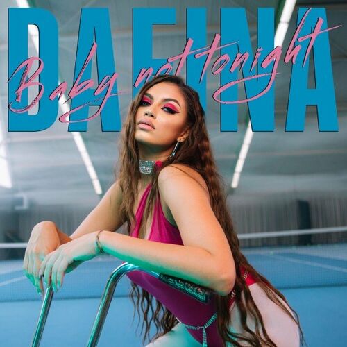 Dafina Baby Not Tonight cover artwork