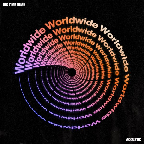 Big Time Rush — Worldwide (Acoustic) cover artwork