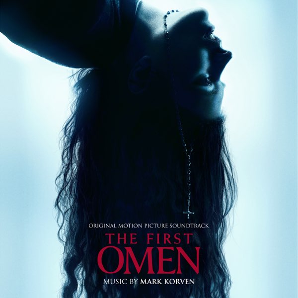 Mark Korven The First Omen (Original Motion Picture Soundtrack) cover artwork