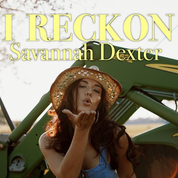 Savannah Dexter — I Reckon cover artwork