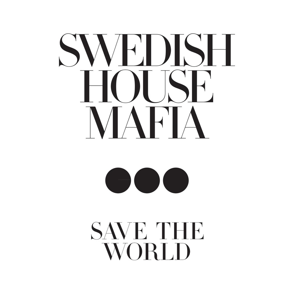 Swedish House Mafia Save the World cover artwork