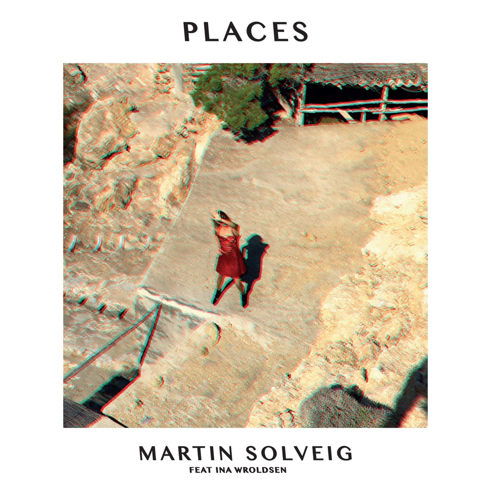 Martin Solveig ft. featuring Ina Wroldsen Places cover artwork