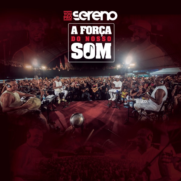Vou Pro Sereno — A Força do Nosso Som (Ao Vivo) cover artwork