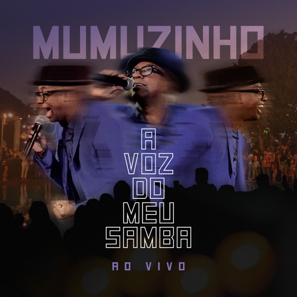 Mumuzinho — A Voz Do Meu Samba (Ao Vivo) cover artwork